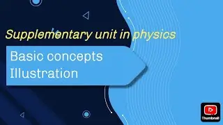 🔥🔥 Supplementary units = Plane angle + Solid angle💥