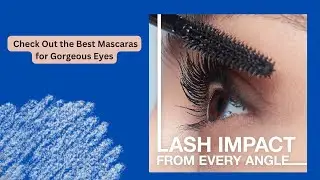 Lashes on Fleek: Achieve Perfection with These 3 Iconic Mascaras