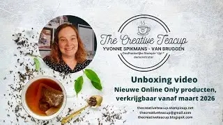 Yvonne Spikmans-The Creative Teacup: unboxing Stampin&acute; Up! NIEUWE TOOL & Online Only maart 2026