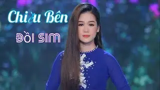 CHIỀU BÊN ĐỒI SIM - SƯƠNG SƯƠNG