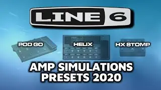 Line 6 Amp Simulations Presets for the POD GO, HX Stomp & Helix