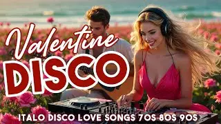 Valentine Disco Classics ❤️ Italo Disco Love Songs 70s 80s 90s | Sandra, Laura Branigan, Boney M,...