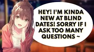 First Date! Cute Anime Girl Asks you Lots Of Questions! [F4M][roleplay][ASMR][questionnaire]