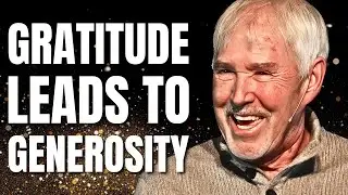 Gratitude Leads to Generosity | Rick Olmstead