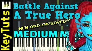 NEW AND IMPROVED Battle Against a True Hero - Medium Mode [Piano Tutorial] (Synthesia)