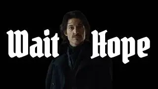 Wait and Hope! | The Count of Monte Cristo