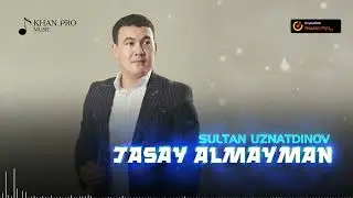 Sultan Usnatdinov - Jasay almayman | Султан Уснатдинов - Жасай алмайман