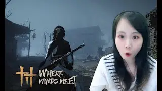 🔴ANH EM NHỚ TUI HĂM - WHERE WINDS MEET #72