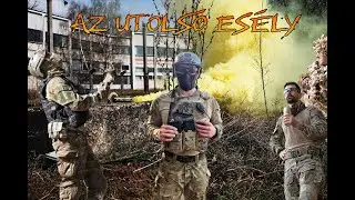 Utolsó esély | Airsoft - MILSIM (Csévharaszt, Airsoft Arena)