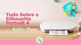 Tudo Sobre a Silhouette Portrait 4 - Melhores Novidades