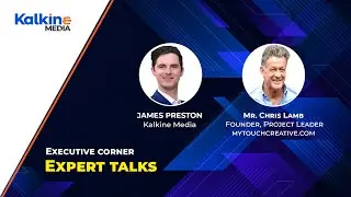 Expert Talks With Mr Chris Lamb - Founder, Project Leader of Mytouchcreative.com