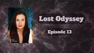 Lost Odyssey | Episode 13 | First Playthrough