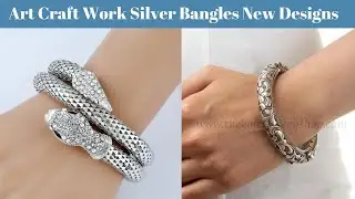 New Arrival Antique Silver Bangles Designs Collections | Silver Jewellery Latest Fashion Trends 2019