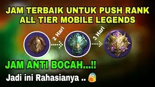 Jam Terbaik Untuk Push Rank Mobile Legends All Tier - Cara Menang Terus Di Ranked Mobile Legends