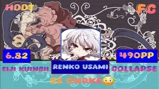 Renko Usami | 6.82⭐ Eiji kuinbii {Collapse} 99.92% +HDDT 490PP