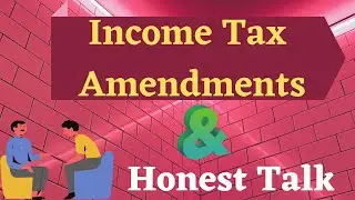 Income Tax Amendments Finance Act 2020 I Honest Talk I Mission May 2021