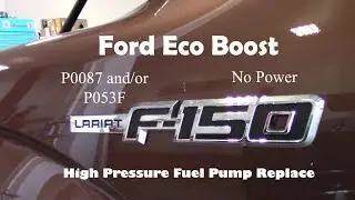 Ford Pickup 3.5L P0087 P053F No Power