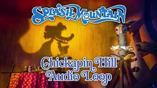 Splash Mountain - Chickapin Hill Audio Loop (Instrumental)