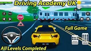 Driving Academy UK All Levels Completed / Full Game - Android Gameplay FHD