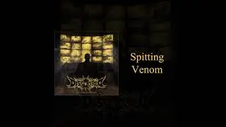 Dissociated - Spitting Venom