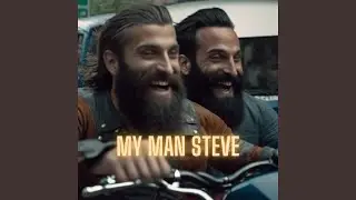 My Man Steve