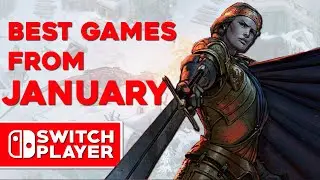 The Best Nintendo Switch Games From January 2020