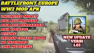 Battlefront Europe ww2 mod apk terbaru versi 1.03 new update mod apk unlimited money