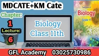 Bio chapter 1 lecture 6 class 1st year mdcate+kmukate
