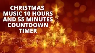 Christmas Countdown Timer with Instrumental Holiday Music | 10-Hours and 55 minutes Christmas Tree