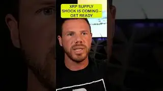 XRP Supply Shock Is Coming &ndash; Get Ready