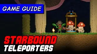 Starbound teleporters: how to craft in Spirited Giraffe update | Game Guide