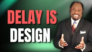 Dr Myles Munroe: DELAY ISN&rsquo;T DENIAL&mdash;God&rsquo;s TIMING Is Building Your DESTINY (Don&rsquo;t Quit)