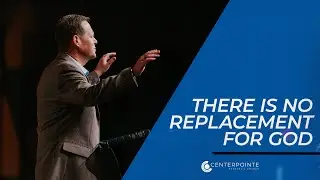 There Is No Replacement For God | Pastor Kevin Allen | Centerpointe Apostolic Church