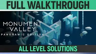 Monument Valley: Panoramic Collection - Full Walkthrough Guide - All Level Solutions