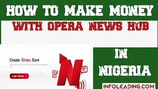 How To Make Money With Opera News Hub
