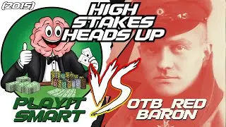 High Stakes HU vs OtB_RedBaron - Finding EV the Solver cannot teach you - Ep.3