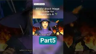 FFXIV Black Mage Guide: Part 5 #ff14 #ff14online #ffxivonline  #gaming