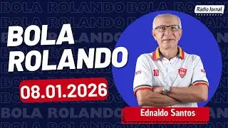Bola Rolando com EDNALDO SANTOS na RÁDIO JORNAL | (08/01/26)
