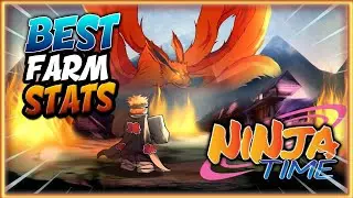 BEST FARM STATS !! Ninja Time | Guide Ultime !