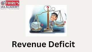 Revenue Deficit ... வருவாய் பற்றாக்குறை 