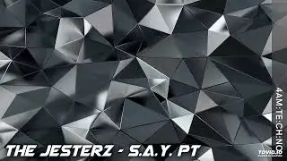 The Jesterz - S.A.Y. pt