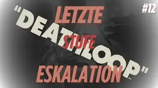 DEATHLOOP #12 - Letzte Stufe Eskalation - Let's Play [4K/PS5/DEU]