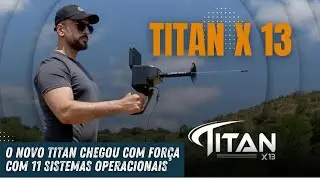 CHEGOU O NOVO TITAN X13 COM MUITA FOR&Ccedil;A, AGORA COM 11 SISTEMAS OPERACIONAIS.