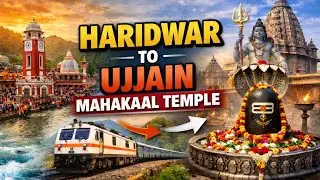 Haridwar to Ujjain Mahakaal 🙏2026  | A Journey Every Shiv Bhakt Must Watch | Train| Mahakaal Darshan