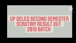 GOOD NEWS FOR UP DELED 2019 BATCH // SECOND SEMESTER SCRUTINY RESULTS OUT // #TARGET_DELED_BED #BTC