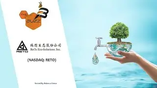 Шоу &laquo;The Buzz&raquo;: новый проект ReTo Eco-Solutions, Inc. (NASDAQ: RETO) на острове Хайнань
