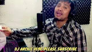 LABAN LANG BY DJ ARCHIE VLOG (BASTAT MAGHINTAY KA LAMANG PARODY)