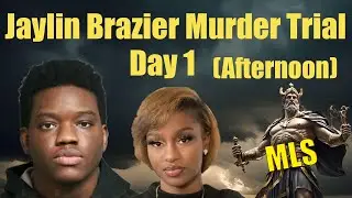 Jaylin Brazier Murder Trial Day 1 (Afternoon)