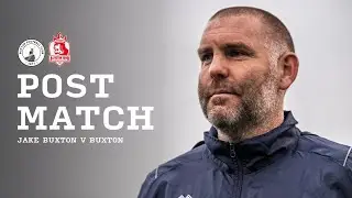 POST MATCH | Jake Buxton vs Buxton | National League North | 2025/26