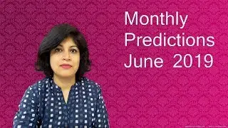 Monthly Predictions June 2019 - all ascendants